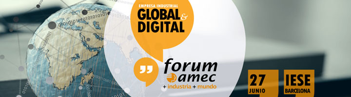El Fórum amec 2017 tratará sobre la importancia de la digitalización en la industria internacionalizada