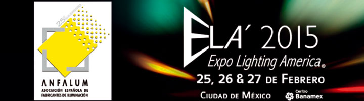 ANFALUM participa en la Feria ELA (Expo Lighting America) de iluminación en México