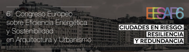 6ª Edición del Congreso Europeo sobre Eficiencia Energética y Sostenibilidad en la Arquitectura y el Urbanismo