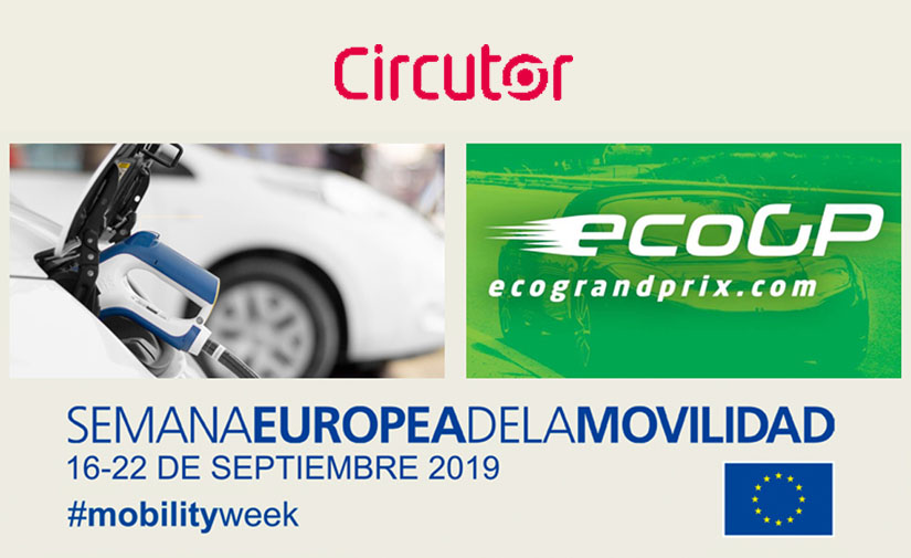 CIRCUTOR se une a la Semana Europea de la Movilidad 2019 con dos eventos relacionados con la movilidad eléctrica