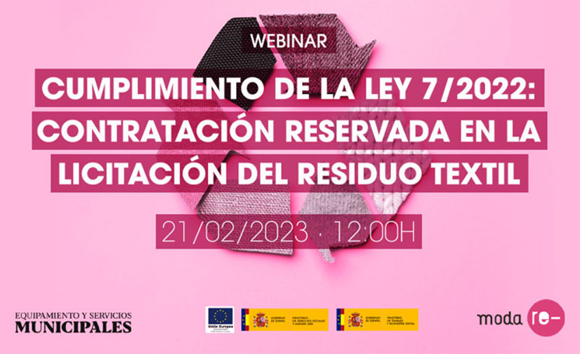 Contratación reservada en el residuo textil: un webinar exclusivo de Moda re-