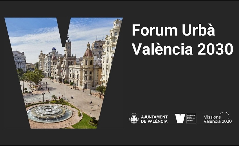 El Foro Urbano València 2030 planteará las claves de la ciudad en el futuro