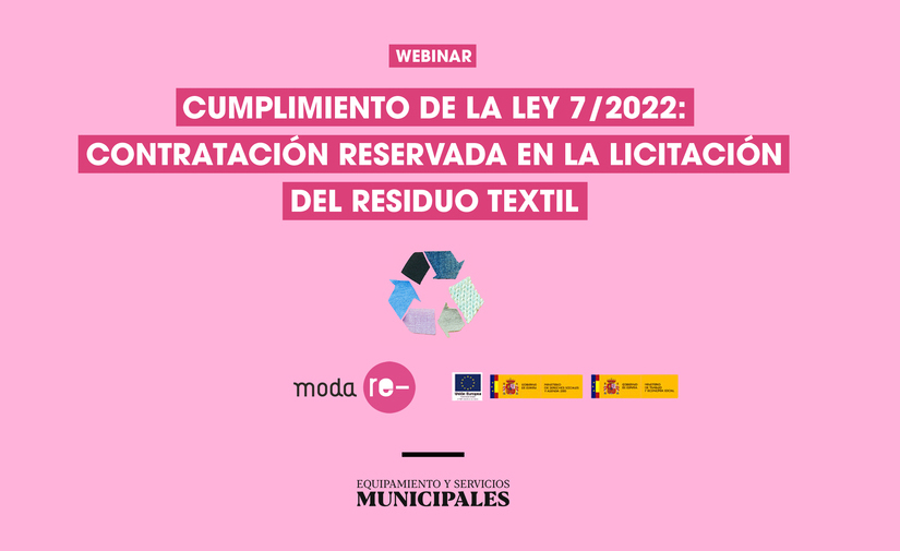 Éxito de participación en el webinar de Moda re- sobre contratación reservada en el residuo textil