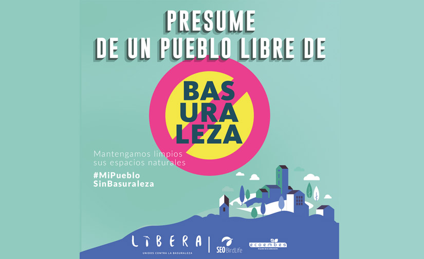 Más de 300 municipios ya se han adherido a la campaña de LIBERA #MiPuebloSinBasuraleza
