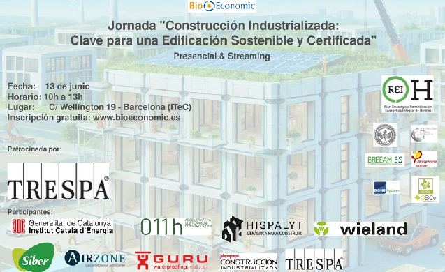 BioEconomic impulsará el debate sobre construcción industrializada y sostenibilidad en la edificación