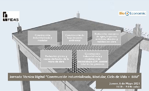 BioEconomic organiza una nueva Jornada Técnica Online sobre “Construcción Industrializada, Modular, Ciclo de Vida + BIM”