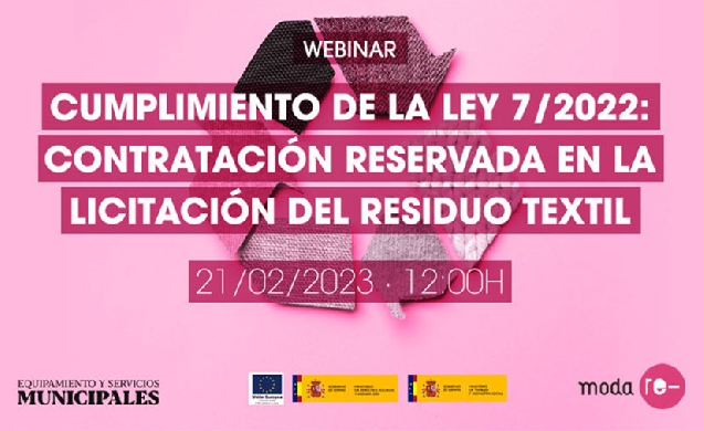 Contratación reservada en el residuo textil: un webinar exclusivo de Moda re-