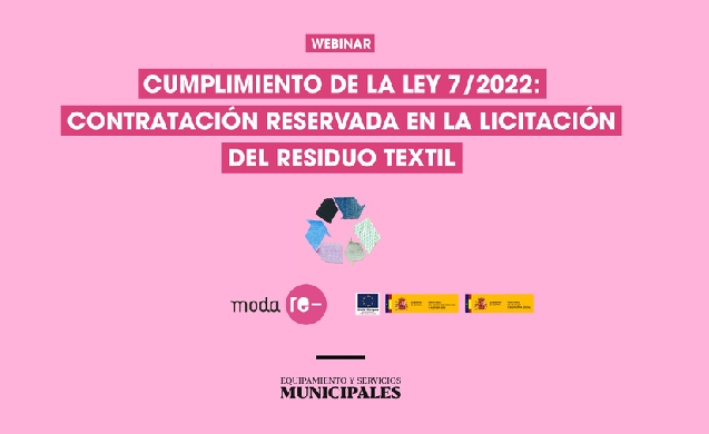 Éxito de participación en el webinar de Moda re- sobre contratación reservada en el residuo textil