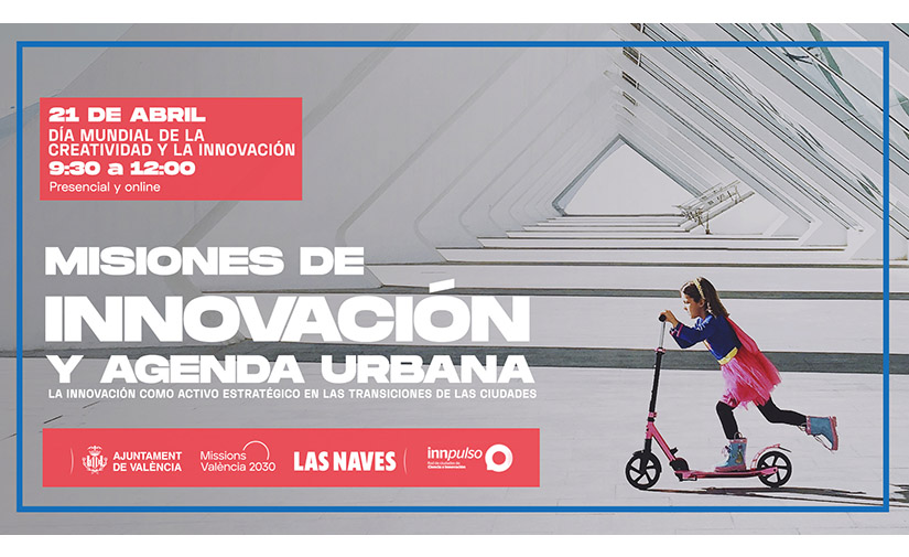 Valencia presenta su Estrategia Urbana 2030 en un evento coincidiendo con el Día Mundial de la Innovación